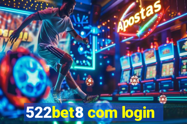 522bet8 com login